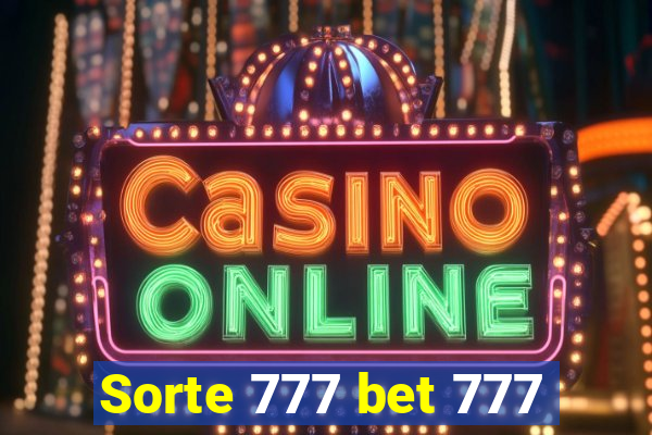 Sorte 777 bet 777